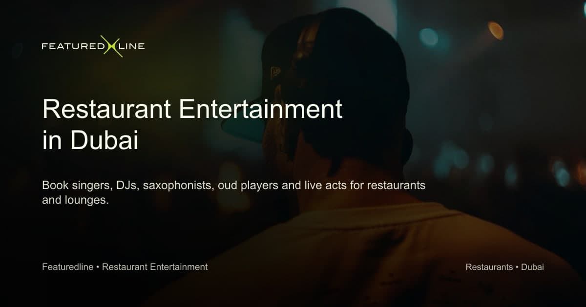 Restaurant Entertainment Dubai Guide guide