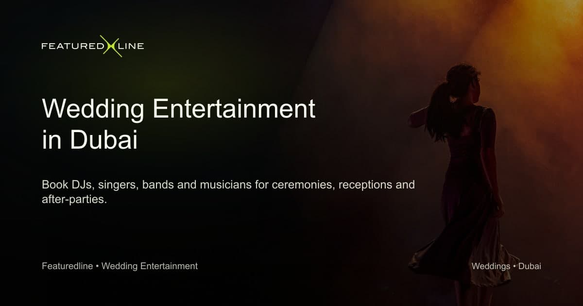 Wedding Entertainment in Dubai - Music, Performers & Planning guide